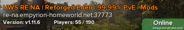HWS RE NA | Reforged Eden | 99,99% PvE | Mods