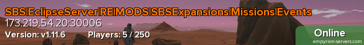 SBS|EclipseServer|RE|MODS|SBSExpansions|Missions|Events