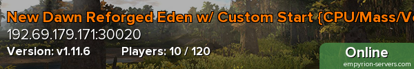 New Dawn Reforged Eden w/ Custom Start {CPU/Mass/Vol off}