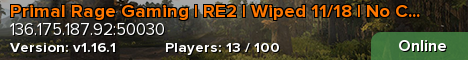 Primal Rage Gaming | RE2 | Wiped 11/18 | No CPU/Vol/Wt