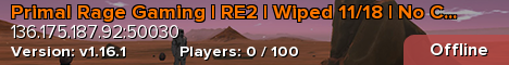 Primal Rage Gaming | RE2 | Wiped 11/18 | No CPU/Vol/Wt