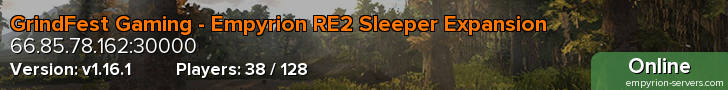 GrindFest Gaming - Empyrion RE2 Sleeper Expansion