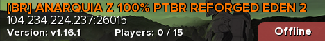 [BR] ANARQUIA Z 100% PTBR REFORGED EDEN 2