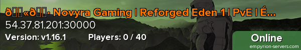 🇫🇷 Novyra Gaming | Reforged Eden 1 | PvE | Économie