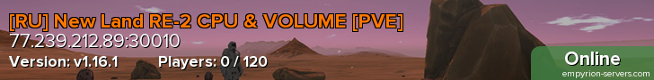 [RU] New Land RE-2 CPU & VOLUME [PVE]